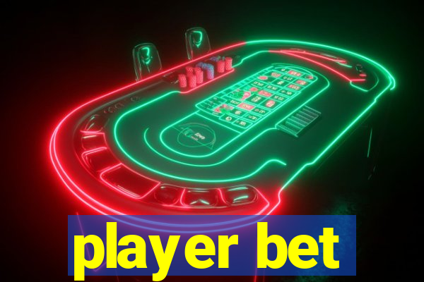 player bet